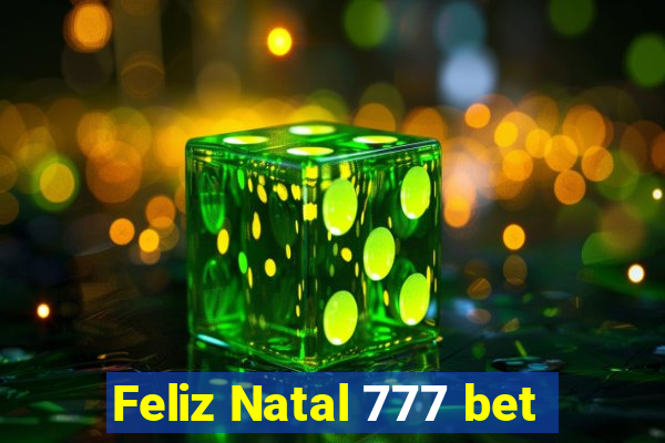 Feliz Natal 777 bet